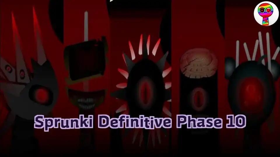 Sprunki Definitive Phase 10