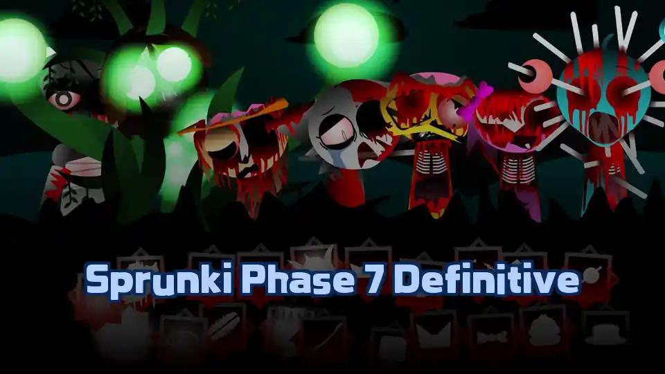 Sprunki Phase 7 Definitive
